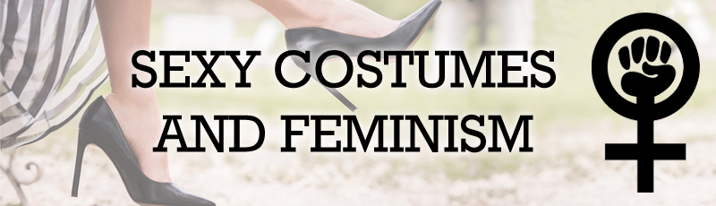 Sexy Costumes Feminism