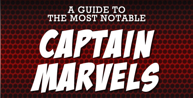 Infographic: A Guide to the Most Notable Captain Marvels