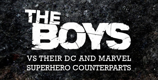 The Boys vs Their DC and Marvel Counterparts