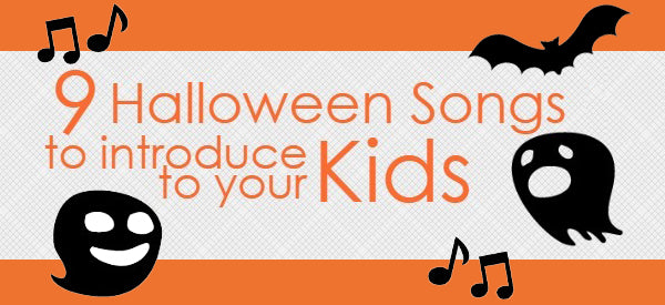 9 Halloween Songs to Introduce to your Kids