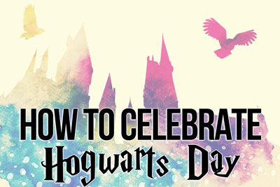 How to Celebrate Hogwarts Day
